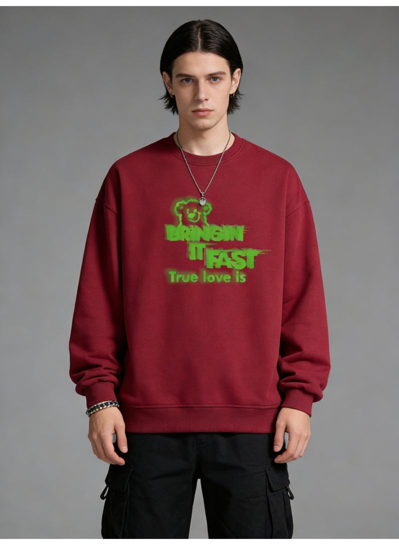 BM INS Burgundy "BRINGIN IT FAST" Neon Green Graffiti Oversized Crew Neck Sweatshirt | Unisex Pullover With "True love is" Slogan - Image 5